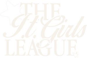 The I.T. Girls League